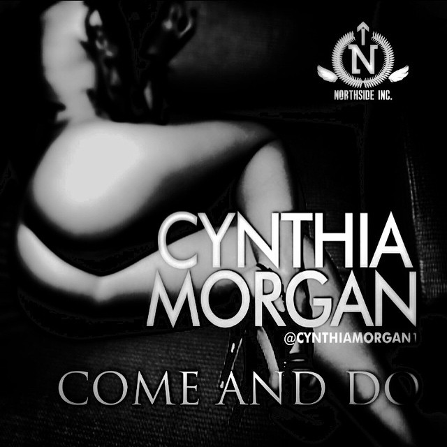 Cynthia-Morgan-Come-And-Do-1